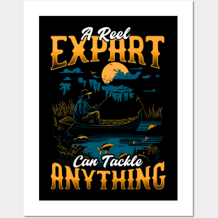 A reel Expart Can Tackel Anything | Fishing lover Posters and Art